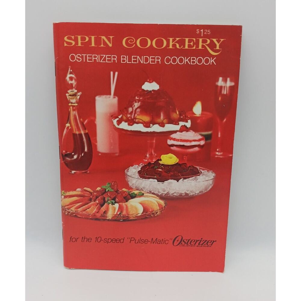 Spin Cookery Osterizer Blender Cookbook For 10 Speed Pulse Matic 1969 Manual Vtg